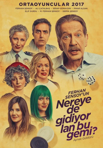 Nereye De Gidiyor Lan Bu Gemi? - 2017
