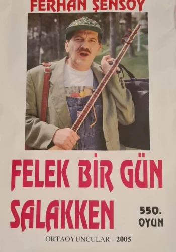 Felek Bir Gün Salakken - 1995