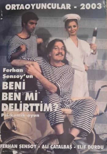 Beni Ben Mi Delirttim? - 2003