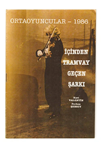 İçinden Tramvay Geçen Şarkı - 1986