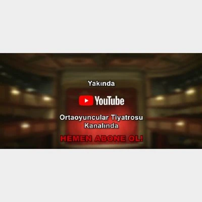 Ortaoyuncular YouTube’ da!