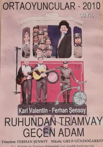 Ruhundan Tramvay Geçen Adam - 2010