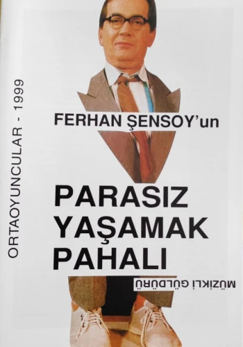 Parasız Yaşamak Pahalı - 1999