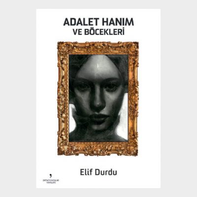 Adalet Hanım Ve Böcekleri