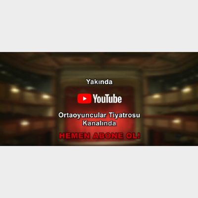 Ortaoyuncular YouTube’ da!